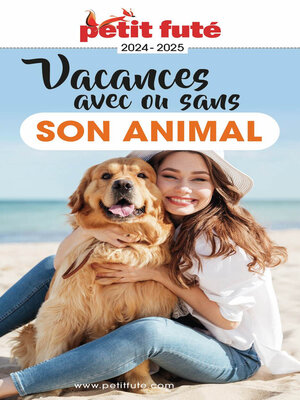 cover image of VACANCES AVEC OU SANS SON ANIMAL 2024 Petit Futé